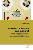 Stefanie Ramb - Zwischen radioteater und ljudkonst