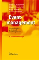 Ulric Holzbaur, Ulrich Holzbaur, Ulrich D. Holzbaur, Edwi Jettinger, Edwin Jettinger, Bernhard Knauss... - Eventmanagement