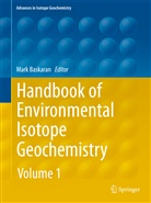 Mar Baskaran, Mark Baskaran - Handbook of Environmental Isotope Geochemistry, 2 Vol.