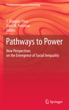 Douglas Price, T Douglas Price, Gary M Feinman, Gary M. Feinman, M Feinman, M Feinman... - Pathways to Power