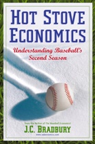 J C Bradbury, J. C. Bradbury, J.C. Bradbury - Hot Stove Economics