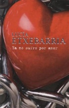 Lucia Etxebarria, Lucía Etxebarria, Lucía Etxebarría, Álvarez Rabo - Ya no sufro por amor