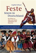 Angelika Feilhauer - Feste feiern in Deutschland