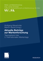 Wolfgan Mayerhofer, Wolfgang Mayerhofer, Marion Secka - Aktuelle Beiträge zur Markenforschung