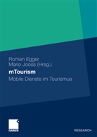 Roma Egger, Roman Egger, Jooss, Jooss, Mario Jooss - mTourism
