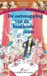 J. Vriens, Jacques Vriens, Annet Schaap - De ontsnapping van de brullende muis