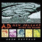 Josh Neufeld - AD: New Orleans na de overstroming / druk 1