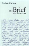 Barbro Karlen, Barbro Karlén - Der Brief der Lehrerin