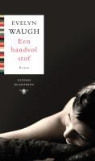 Evelyn Waugh - Een handvol stof