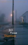 Jon Fosse - Slapeloos