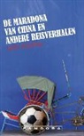 Wiep Idzenga - De Maradona van China en andere reisverhalen / druk 3