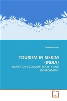 Sanjukta Sattar - TOURISM IN SIKKIM (INDIA)