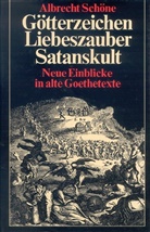 Albrecht Schöne - Götterzeichen, Liebeszauber, Satanskult