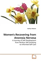 Kathryn Weaver - Women's Recovering from Anorexia Nervosa