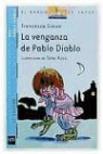 Francesca Simon, Tony Ross - La venganza de Pablo Diablo