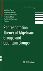 Akihiko Gyoja, Hirak Nakajima, Hiraku Nakajima, Ken-ichi Shinoda, Ken-ichi Shinoda et al, Toshiaki Shoji... - Representation Theory of Algebraic Groups and Quantum Groups