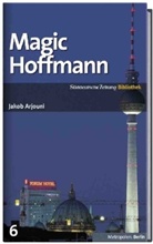 Jakob Arjouni - Magic Hoffmann