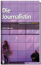 Saiichi Maruya - Die Journalistin