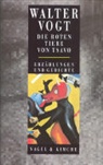 Walter Vogt, Charle Cornu, Charles Cornu - Werkausgabe - Bd. 7: Die roten Tiere von Tsavo