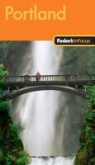 Fodor Travel Publications, Fodor's - Fodor''s in Focus Portland