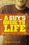Jason Boyett - A Guy's Guide to Life