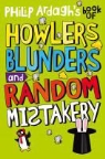 Philip Ardagh, Ardagh Philip - Philip Ardagh's Book of Howlers, Blunders and Random Mistakery
