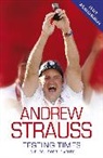 Andrew Strauss, Strauss Andrew - Testing Times