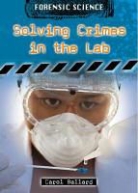 Carol Ballard - Solving Crimes in the Lab