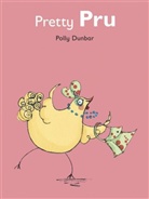 Polly Dunbar, Polly Dunbar - Pretty Pru