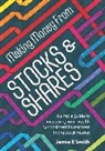 Jamie E Smith, Jamie E. Smith - Making Money From Stocks and Shares