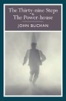 John Buchan - Classics 39 Steps and Power House