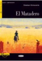 Esteban Echeverr-A, Esteban Echeverría, ECHEVERRIA ED 2009, Echeverria Ed09 B1, ECHEVERRIA ESTEBEN, Duilio Lopez - EL MATADERO LIVRE + CD B1