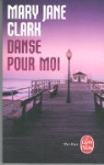 Clark, Mary Jane Clark, Mary Jane (1954-....) Clark, Clark-M.j, Mary Jane Clark, Mathieu Périers - Danse pour moi