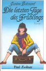 Janine Boissard - Die letzten Tage des Frühlings