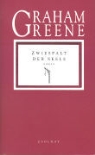 Graham Greene - Zwiespalt der Seele