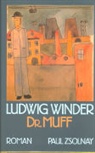 Ludwig Winder, Jürgen Serke - Doktor Muff