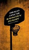 Drago Jancar - Rauschen im Kopf