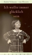 Edith Velmans-van Hessen - Ich wollte immer glücklich sein