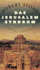 Robert Stone - Das Jerusalem-Syndrom