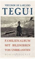 Lascano Tegui, Vizconde de Lascano Tegui, Victor Tegui, Vizconde de Lascano Tegui - Familienalbum mit Bildnissen von Unbekannten