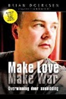 Brian Doerksen - Make love, make war