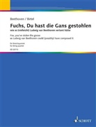 Ludwig Van Beethoven, Wolfgang Birtel - Fuchs, Du hast die Gans gestohlen