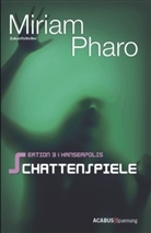 Miriam Pharo - Sektion 3, Hanseapolis - Schattenspiele