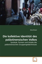 Dina Elmani - Die kollektive Identität des palästinensischen Volkes