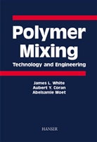 Aubert Y. Coran, Abdelsamie Moet, Abelsamie Moet, James L. White - Polymer Mixing