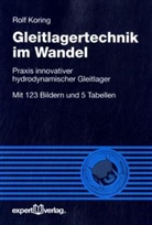 Rolf Koring - Gleitlagertechnik im Wandel