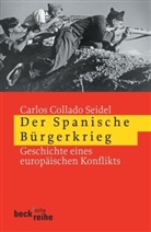 Collado Seidel, Carlos Collado Seidel - Der Spanische Bürgerkrieg