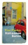 Tim Parks - Italiaanse buren