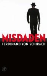 Ferdinand von Schirach - Misdaden