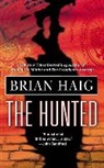 Brian Haig - The Hunted